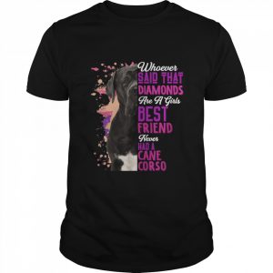 Cane Corso Are A Girls Best Friend Dog Mama Mom Cool Shirt Classic Men's T-shirt