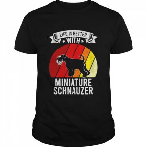 Life Is Better With Miniature Schnauzer Dogs Vintage T- Classic Men's T-shirt