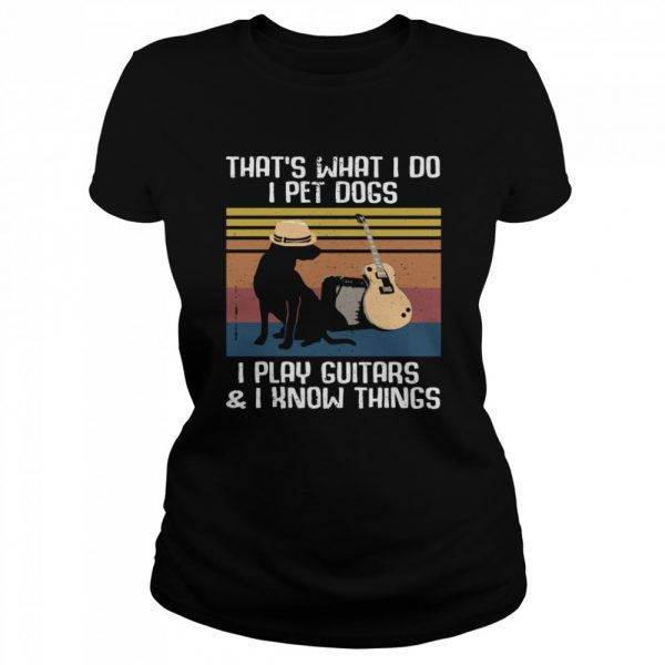 Thats What I Do I Pet Dogs Guitar Costume Classic Women's T-shirt