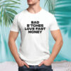 Bad bitches love fast money shirt