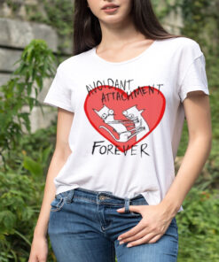 Batsyhead Avoidant Attachment Forever Shirt
