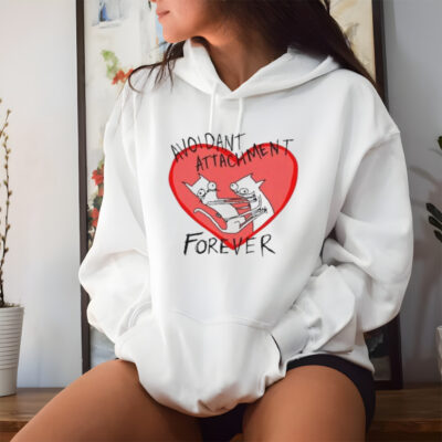 Batsyhead Avoidant Attachment Forever Shirt