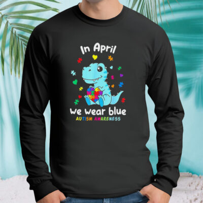 Cute Baby Dino Autism April We Wear Blue Autism Awareness Month Shirt