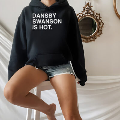 Dansby Swanson Is Hot Shirt