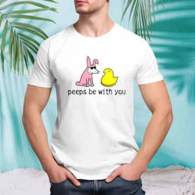 Dog peep be with you shirt