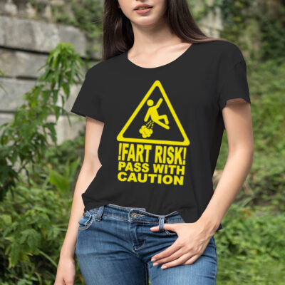 Fart risk pass with causion shirt