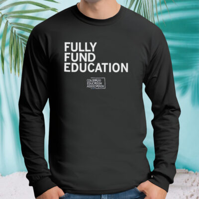 Fully funded edcuation shirt