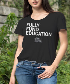 Fully funded edcuation shirt