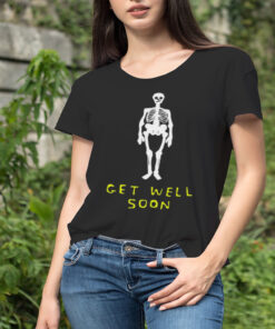 Get Well Soon Human Skeleton T-shirt