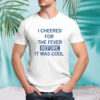 I cheered for the fever before it was cool shirt