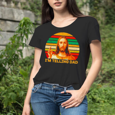 I’m telling dad religious christian Jesus meme shirt