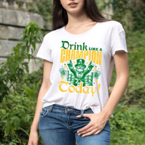 Irish drink like a champion today shirt