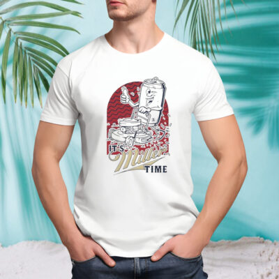 It’s Miller Time X Saftd Beer Company shirt