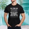 Jesus 200 Years Ago Ended The Debate Of Which Lives Matter Shirt