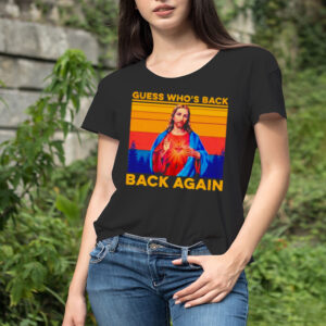 Jesus guess who’s back back again vintage shirt