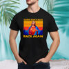 Jesus guess who’s back back again vintage shirt