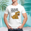 Men’s I’m raw doggin’ life shirt