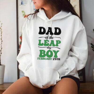 Mother Day Dad Of The Leap Day Boy February 29th shirt