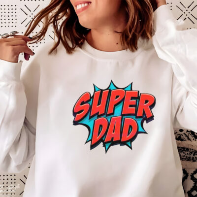 Movement Super Dad Happy Fathers Day shirt