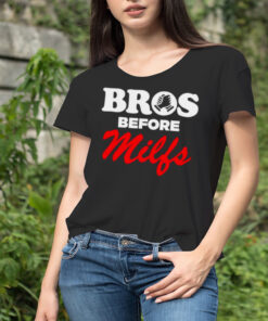 Nick Nayersina Bros before milfs shirt