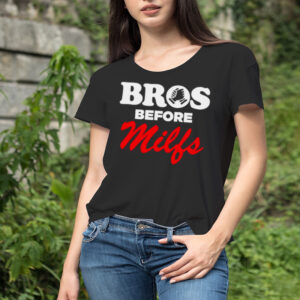 Nick Nayersina Bros before milfs shirt
