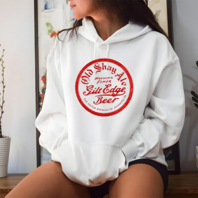 Old shay ale nothing finer gilt edge beer shirt