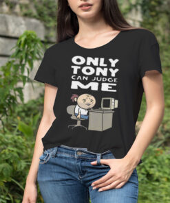 Only Tony Can Judge Me Purgatony T-shirt