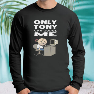 Only Tony Can Judge Me Purgatony T-shirt