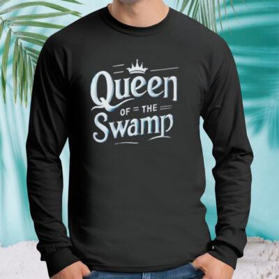 Queen of th Swamp shirt