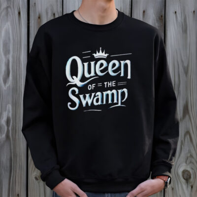 Queen of th Swamp shirt