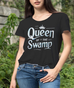 Queen of th Swamp shirt