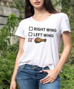 Right Wing Left Wing Chicken Wing Voter Shirt