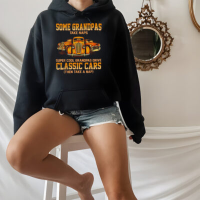 Some Grandpas Take Naps Real Grandpas Drive Challenger Then Take A Nap T-Shirt