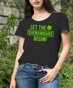St. Patrick’s Day Shamrock T Shirt Let The Shenanigans Begin shirt