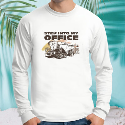Step Into My Office T-shirt