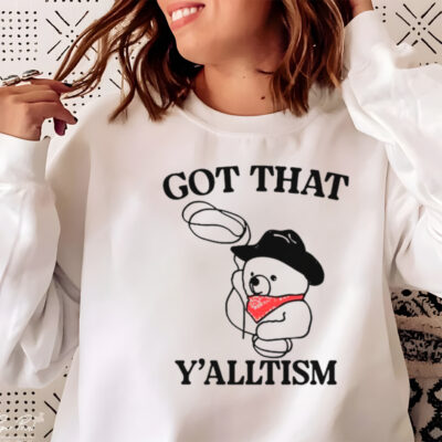 Teddy cowboy got that y’alltism shirt