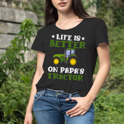 Tractor Fathers Day Life Is Better On Papas New shirt