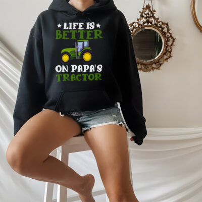 Tractor Fathers Day Life Is Better On Papas New shirt