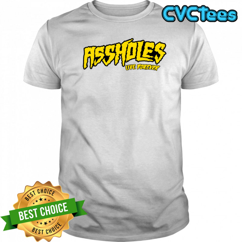 Alfmania assholes live forever shirt