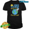 Be the drunk text you want to see in the world tonight shirt