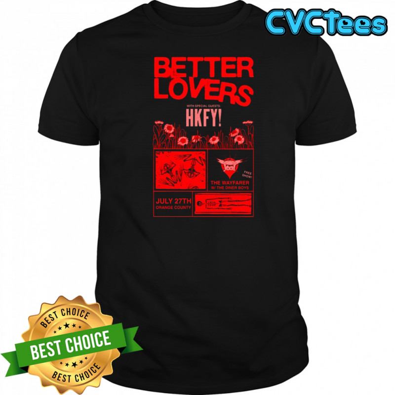 Better Lovers July 27 2025 Shoreline Waterfront Long Beach CA Poster T-Shirt