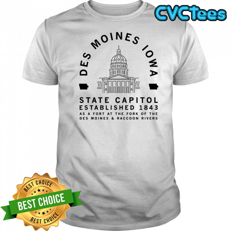 Des Moines Capitol 1843 shirt
