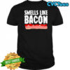 Diversity hires smells like bacon shirt