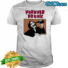 Forever Drunk Death shirt