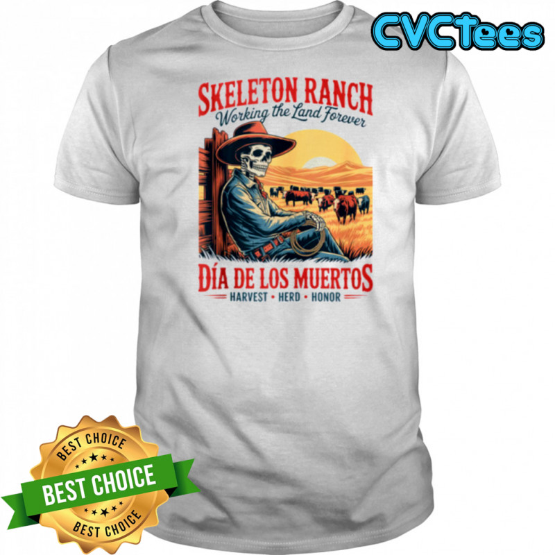 Harvest Herd Honor – DíA De Los Muertos Cowboy Farmer Shirt