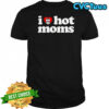 I Love Hot Moms x Hooters shirt