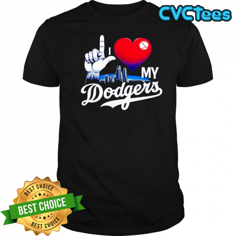 I love my Dodgers skyline shirt