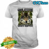 I wake up everyday with a good attitude and then idiots happen shirt