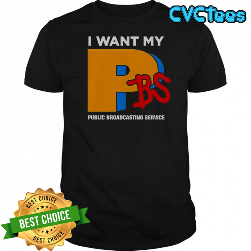 I Want My PBS Public Broadcasting Service T-Shirt