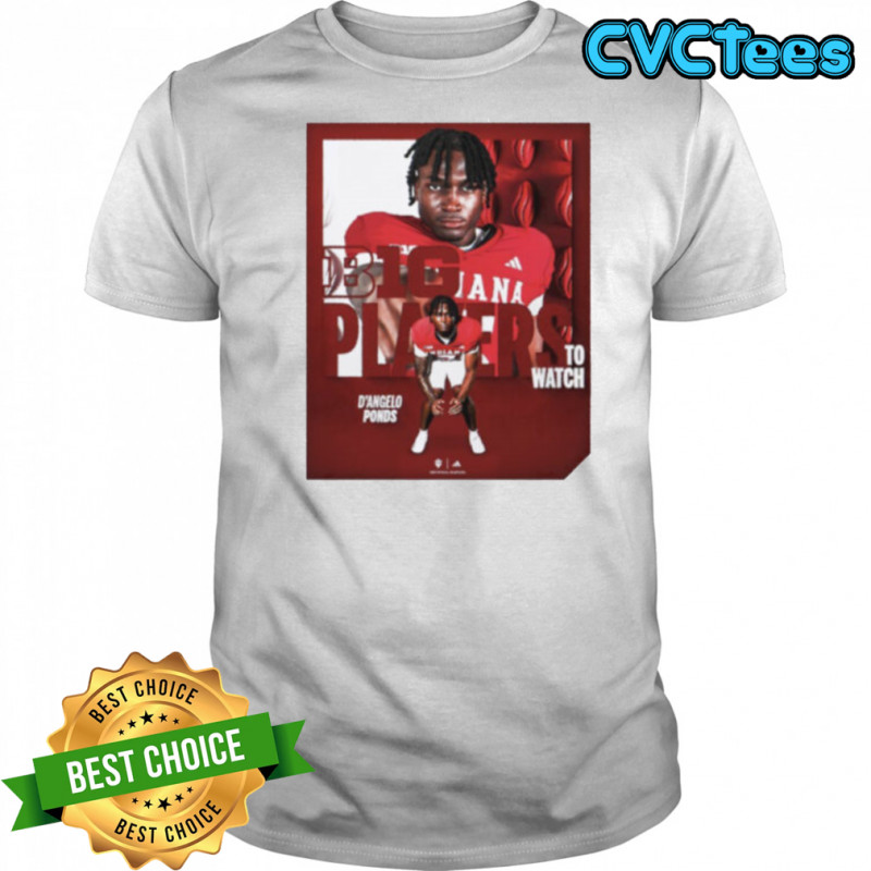 Indiana Hoosiers D’Angelo Ponds BIG Players to watch shirt